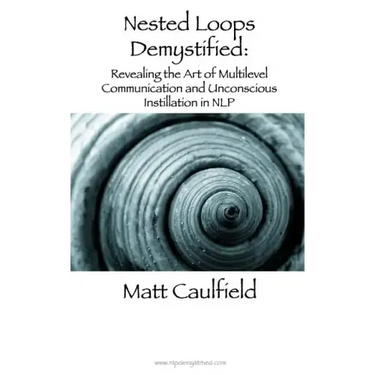 Nested Loops Demystified: Revealing the Art of Multilevel Communication and Unconscious Instillation in NLP