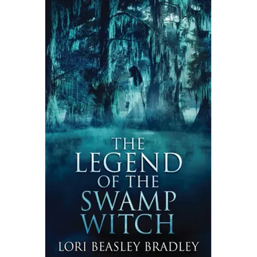 The Legend Of The Swamp Witch