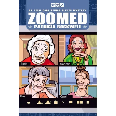 Zoomed: An Essie Cobb Senior Sleuth Mystery