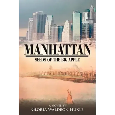 Manhattan: Seeds of the Big Apple