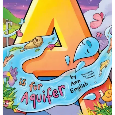 A Is for Aquifer