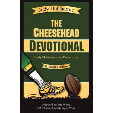 The Cheesehead Devotional: Daily Meditations for Packer Fans