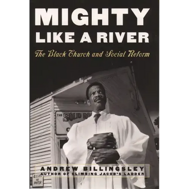 Mighty Like a River: The Black Church and Social Reform