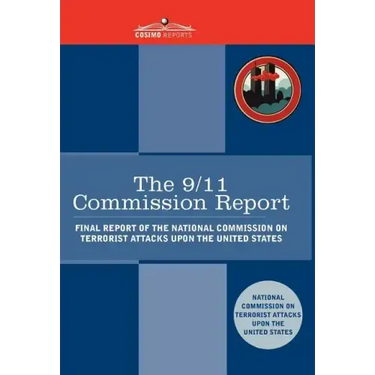 The 9/11 Commission Report: Final Report of the National Commission on Terrorist Attacks Upon the United States