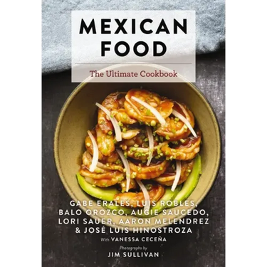 Mexican Food: The Ultimate Cookbook
