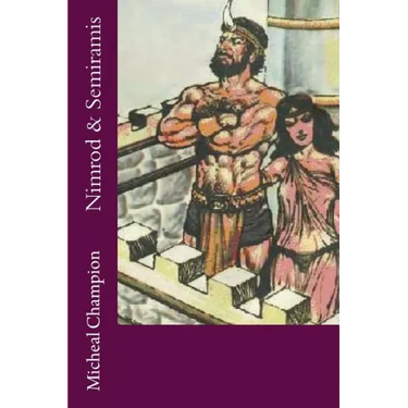 Nimrod & Semiramis