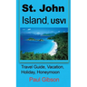 St. John Island, USVI: Travel Guide, Vacation, Holiday, Honeymoon