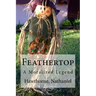Feathertop: A Moralized Legend