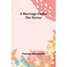 A Marriage Under the Terror