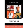 Shyness: The Ultimate Teen Guide