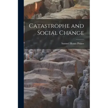 Catastrophe and Social Change