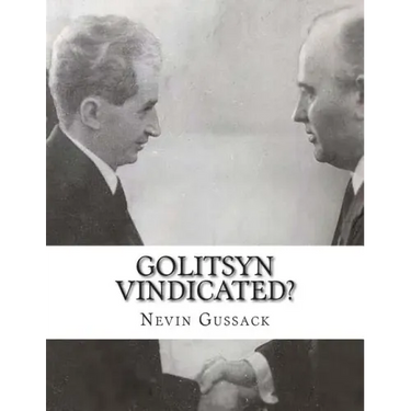 Golitsyn Vindicated?: A Second Look at "Splits" in the Communist World During the Cold War