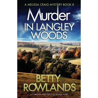 Murder in Langley Woods: A completely addictive cozy mystery novel