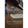 A Double Vision Hermeneutic