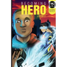 Becoming Hero (WITH COMICS Edition!)
