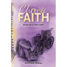 Chronic Faith: Based on a true story