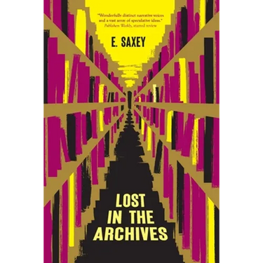 Lost in the Archives: Speculative Stories