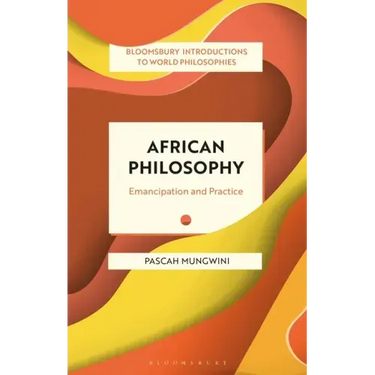 African Philosophy: Emancipation and Practice