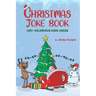 Christmas Joke Book: Funny Jokes for Kids, Children's Joke Book, 100 Clean Fun Kid's Jokes