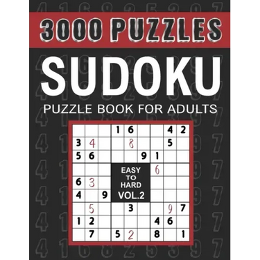 3000 Sudoku Puzzles Easy to Hard: 1000 Easy, 1000 Medium and 1000 Hard Sudoku Puzzles for Adults with Answer to Boost Your Brainpower, VOL.2
