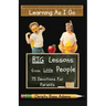 Learning As I Go: Big Lessons from Little People