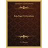 Raja Yoga or Occultism