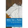 Advice from a Patient: Insights From Those Who Needed Care for Those Who Provide Care