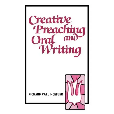 Creative Preaching & Oral Writing