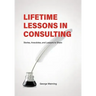 Lifetime Lessons in Consulting