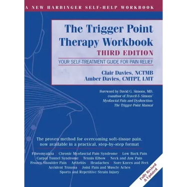 Trigger Point Therapy Workbook: Your Self-Treatment Guide for Pain Relief (A New Harbinger Self-Help Workbook)