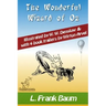 The Wonderful Wizard of Oz (with 4 Book Trailers): New Illustrated Edition with Original Drawings by W.W. Denslow, & with 4 Book Trailers by Wirton Ar