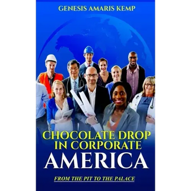 Chocolate Drop in Corporate America: From the Pit to the Palace