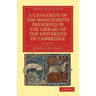 A Catalogue of the Manuscripts Preserved in the Library of the University of Cambridge - Volume 3