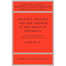 Politics, Finance and the Church in the Reign of Edward II