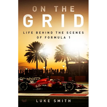 On the Grid: Life Behind the Scenes of Formula 1
