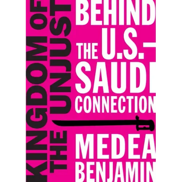 Kingdom of the Unjust: Behind the U.S.-Saudi Connection