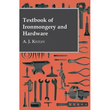 Textbook of Ironmongery and Hardware