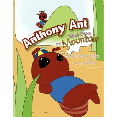 Anthony Ant Goes Down the Mountain