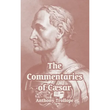 The Commentaries of Cæsar