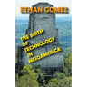 The Birth of Technology in Mesoamerica
