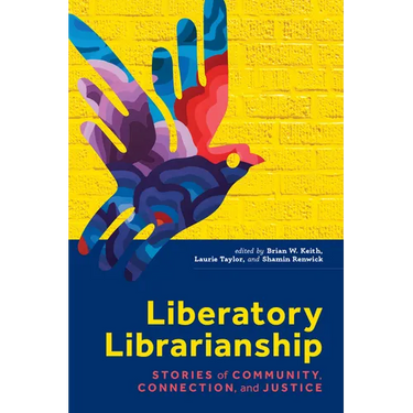 Liberatory Librarianship