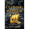 Cunning Warrior: Book Three of the Magic Shoe Series