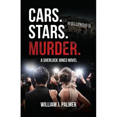Cars. Stars. Murder.: A Sherlock Jones Novel