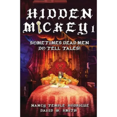 Hidden Mickey 1: Sometimes Dead Men DO Tell Tales!