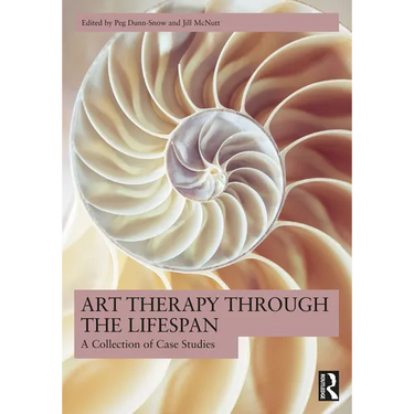 Art Therapy Through the Lifespan: A Collection of Case Studies