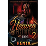 Heaven Got a Ghetto 2