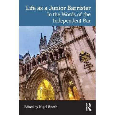 Life as a Junior Barrister: In the Words of the Independent Bar