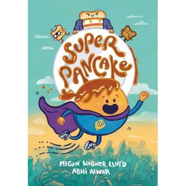 Super Pancake: (A Graphic Novel)