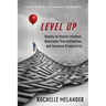 Level Up: Quests to Master Mindset, Overcome Procrastination, and Increase Productivity