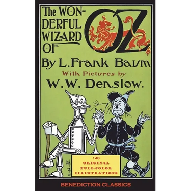 The Wonderful Wizard of Oz: (Illustrated first edition. 148 original full-color illustrations)
